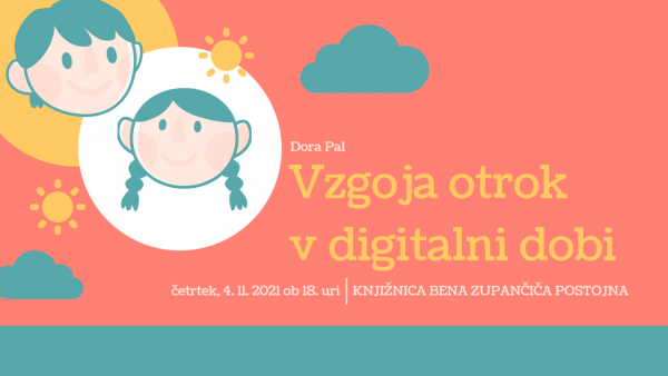 Brezplačno predavanje v Postojni: Dora Pal - Vzgoja otrok v digitalni dobi