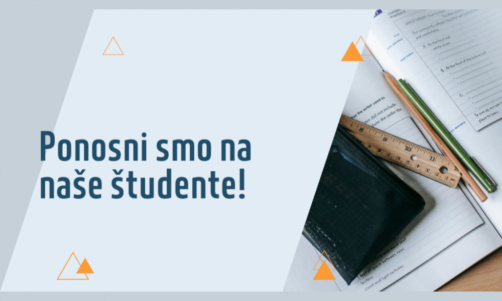 Ponosni na naše študente!