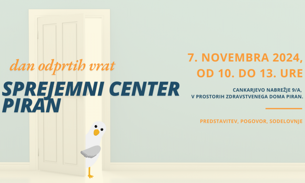 7.11.2024: DAN ODPRTIH VRAT V SPREJEMNEM CENTRU PIRAN