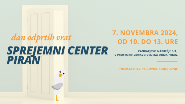 7.11.2024: DAN ODPRTIH VRAT V SPREJEMNEM CENTRU PIRAN