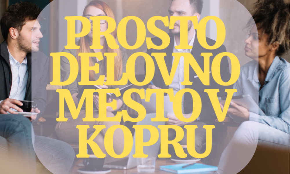 Prosto delovno mesto v Kopru: STROKOVNI DELAVEC ZA DELO Z MLADIMI S TEŽAVAMI V ODRAŠČANJU - M/Ž