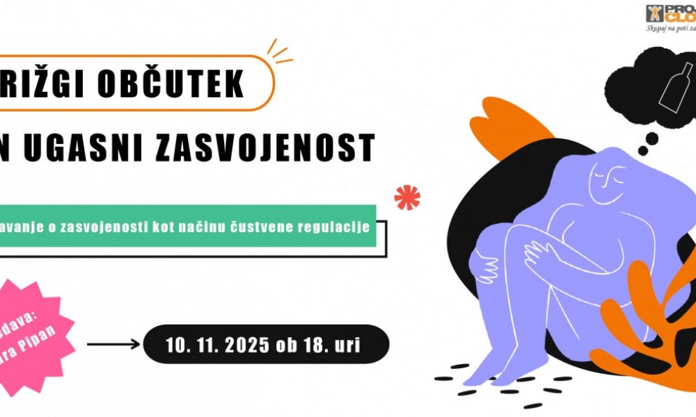 Predavanje v Postojni: »Prižgi občutek in ugasni zasvojenost - Zasvojenost kot način čustvene regulacije«